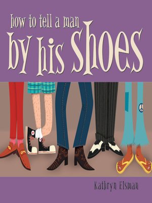 cover image of How to Tell a Man by His Shoes